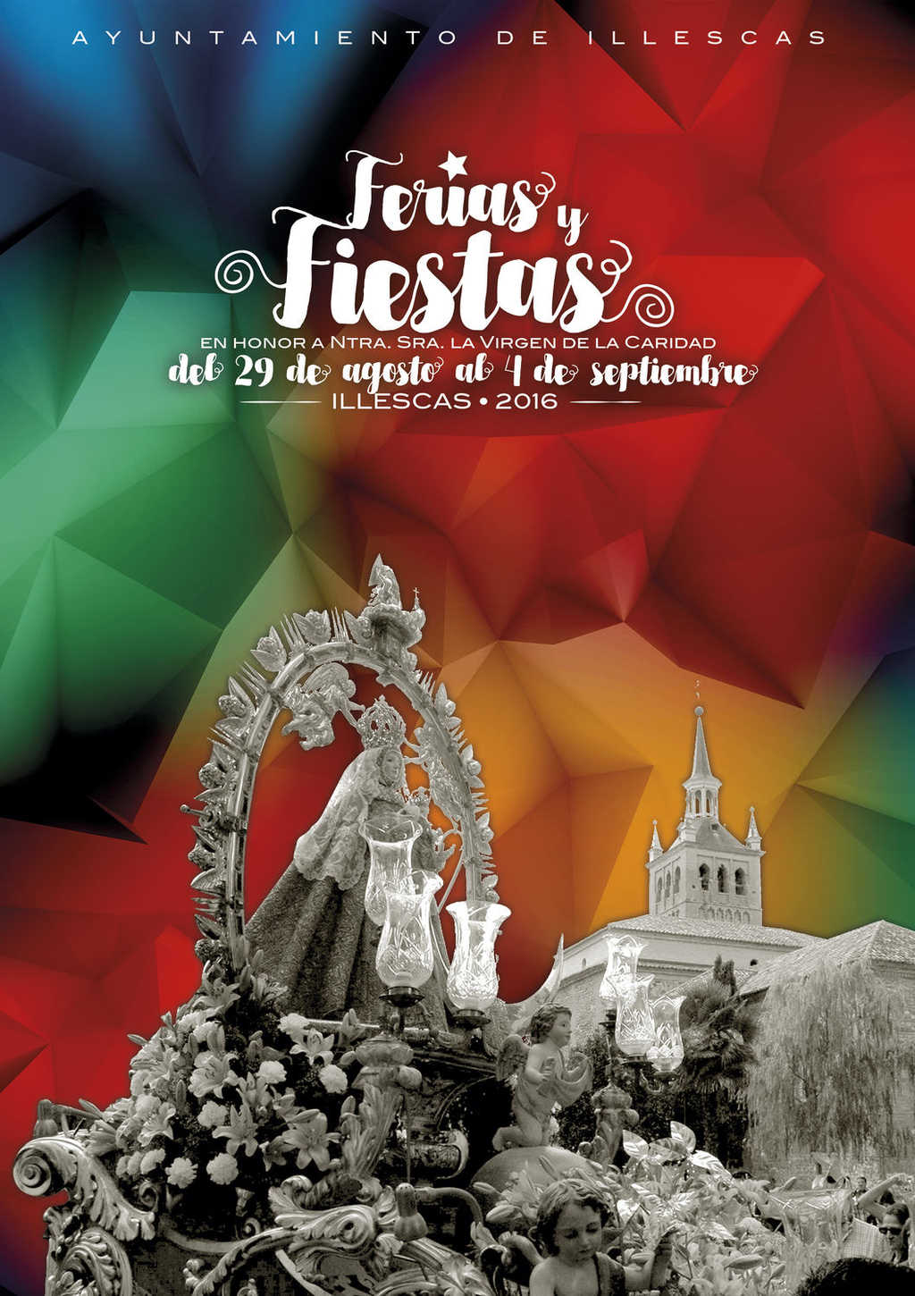 Fiestas patronales en honor a Nuestra Señora de la Caridad 2016 Illescas